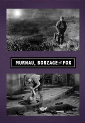 MURNAU BORZAGE AND FOX